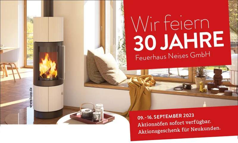 Wir feiern 30 JAHRE Feuerhaus Neises GmbH